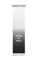 Numirea vrăjitoarei - Naming the Witch