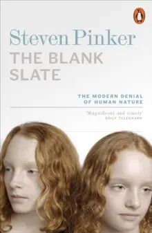 Blank Slate - Negarea modernă a naturii umane - Blank Slate - The Modern Denial of Human Nature