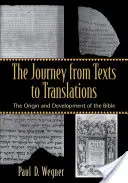 Călătoria de la texte la traduceri: Originea și dezvoltarea Bibliei - The Journey from Texts to Translations: The Origin and Development of the Bible