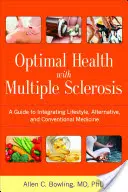 Sănătate optimă cu scleroză multiplă - Optimal Health with Multiple Sclerosis