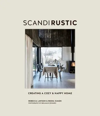 Scandi Rustic: Crearea unei case confortabile și fericite - Scandi Rustic: Creating a Cozy & Happy Home