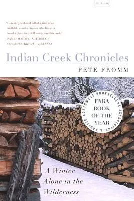 Cronicile Indian Creek: O iarnă singură în sălbăticie - Indian Creek Chronicles: A Winter Alone in the Wilderness