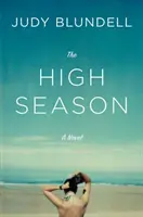 Sezonul de vârf - Un roman - High Season - A Novel