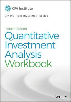 Analiza cantitativă a investițiilor, Caiet de lucru - Quantitative Investment Analysis, Workbook