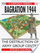 Bagration 1944: Distrugerea Grupului de armate Centru - Bagration 1944: The Destruction of Army Group Centre
