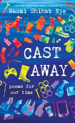 Cast Away: Poezii pentru vremea noastră - Cast Away: Poems for Our Time
