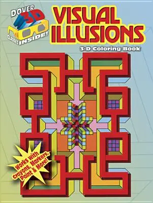 Carte de colorat 3-D: Iluzii vizuale - 3-D Coloring Book: Visual Illusions