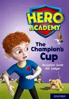 Academia Eroilor: Oxford Level 9, Gold Book Band: Cupa campionului - Hero Academy: Oxford Level 9, Gold Book Band: The Champion's Cup