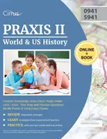 Praxis II World and US History Content Knowledge (0941/5941) Ghid de studiu 2019-2020: Pregătire pentru test și întrebări practice pentru examenul Praxis II (0941/5941) Exa - Praxis II World and US History Content Knowledge (0941/5941) Study Guide 2019-2020: Test Prep and Practice Questions for the Praxis II (0941/5941) Exa