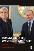 Rusia și extrema dreaptă occidentală: Tango Noir - Russia and the Western Far Right: Tango Noir