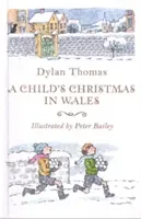 Crăciunul copilului în Țara Galilor - Child's Christmas in Wales