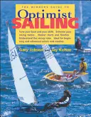 Ghidul câștigătorului pentru navigația Optimist - The Winner's Guide to Optimist Sailing
