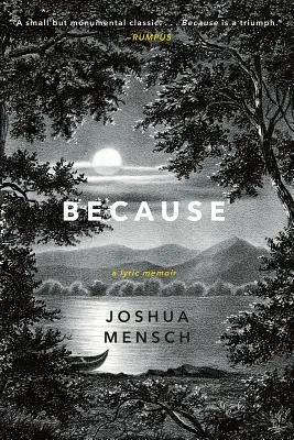 Pentru că: Un memoriu liric - Because: A Lyric Memoir