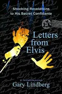 Scrisori de la Elvis: Revelații șocante pentru un confident secret - Letters from Elvis: Shocking Revelations to a Secret Confidante