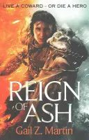 Reign of Ash - Cartea 2 din Saga regatelor ascendente - Reign of Ash - Book 2 of the Ascendant Kingdoms Saga