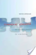 Cunoaștere comună?: O etnografie a Wikipedia - Common Knowledge?: An Ethnography of Wikipedia
