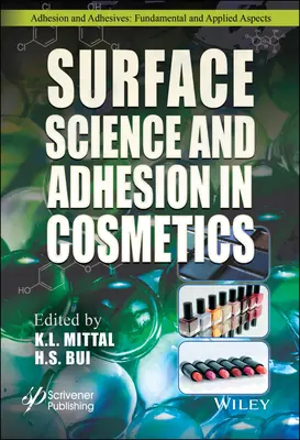 Știința suprafețelor și aderența în cosmetică - Surface Science and Adhesion in Cosmetics