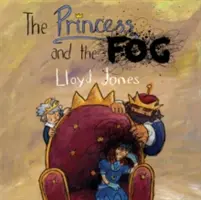 Prințesa și ceața: O poveste pentru copiii cu depresie - The Princess and the Fog: A Story for Children with Depression