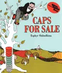 Șepci de vânzare: Povestea unui vânzător ambulant, a unor maimuțe și a afacerilor lor cu maimuțe - Caps for Sale: A Tale of a Peddler, Some Monkeys and Their Monkey Business