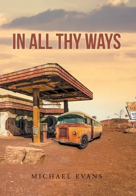 În toate căile tale - In All Thy Ways