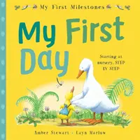 Primele mele repere: Prima mea zi - My First Milestones: My First Day
