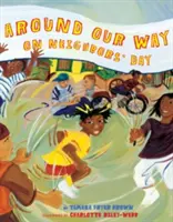 În jurul drumului nostru de Ziua vecinilor (Around Our Way on Neighbors' Day) - Around Our Way on Neighbors' Day