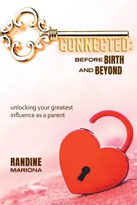 Conectați înainte de naștere și dincolo de ea - Connected Before Birth & Beyond
