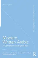 Limba arabă modernă scrisă: O gramatică cuprinzătoare - Modern Written Arabic: A Comprehensive Grammar