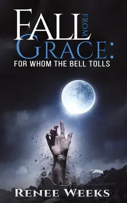Fall from Grace: Pentru cine bat clopotele - Fall from Grace: For Whom the Bell Tolls