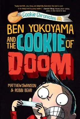 Ben Yokoyama și Prăjitura Destinului (Ben Yokoyama and the Cookie of Doom) - Ben Yokoyama and the Cookie of Doom