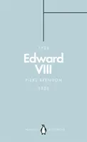 Edward VIII (Penguin Monarchs): The Uncrowned King