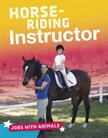 Instructor de echitație - Horse-riding Instructor