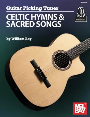 Guitar Picking Tunes - Imnuri celtice și cântece sacre - Guitar Picking Tunes - Celtic Hymns & Sacred Songs