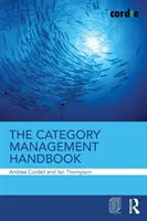 Manualul de gestionare a categoriilor - The Category Management Handbook