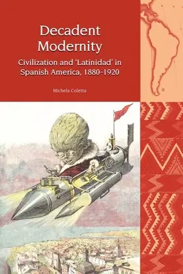 Modernitatea decadentă: Civilizație și 