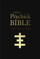 Biblia Psychick: Scripturile apocrife ale Genezei Breyer P-Orridge și a treia minte a templului tineretului psihopat (Thee Apocryphal Scriptures Ov Genesis Breyer P-Orridge and Thee Third Mind Ov Thee Temple Ov Psychick Youth) - Thee Psychick Bible: Thee Apocryphal Scriptures Ov Genesis Breyer P-Orridge and Thee Third Mind Ov Thee Temple Ov Psychick Youth