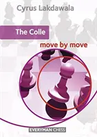 The Colle Mișcare cu Mișcare - The Colle Move by Move
