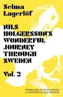 Minunata călătorie a lui Nils Holgersson prin Suedia, volumul 2 - Nils Holgersson's Wonderful Journey Through Sweden, Volume 2