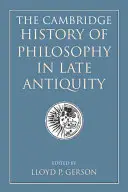 Istoria Cambridge a filosofiei în Antichitatea târzie - The Cambridge History of Philosophy in Late Antiquity
