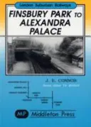 De la Finsbury Park la Alexandra Palace - Electrificare înainte de război - Finsbury Park to Alexandra Palace - Showing Pre-war Electrification