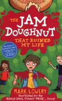 Gogoașa cu gem care mi-a ruinat viața - Jam Doughnut That Ruined My Life