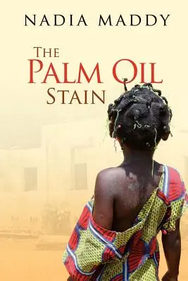 Pata de ulei de palmier - The Palm Oil Stain