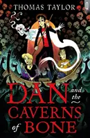 Dan și cavernele de oase - Dan and the Caverns of Bone