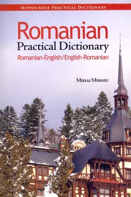 Dicționar practic de limba română - Romanian Practical Dictionary