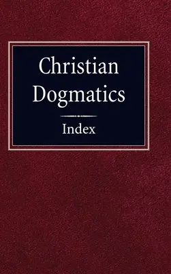 Indexul Dogmaticii creștine - Christian Dogmatics Index