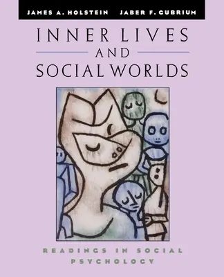 Vieți interioare și lumi sociale: Lecturi în psihologia socială - Inner Lives and Social Worlds: Readings in Social Psychology