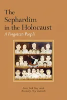 Sefarzii în Holocaust: Un popor uitat - The Sephardim in the Holocaust: A Forgotten People