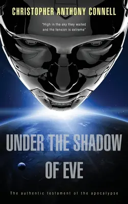 Sub umbra Evei: Testamentul autentic al Apocalipsei - Under the Shadow of Eve: The Authentic Testament of the Apocalypse