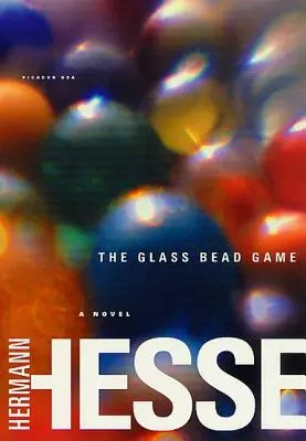 Jocul cu mărgele de sticlă: (Magister Ludi) un roman - The Glass Bead Game: (Magister Ludi) a Novel