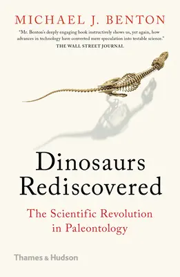 Redescoperirea dinozaurilor: Revoluția științifică în paleontologie - Dinosaurs Rediscovered: The Scientific Revolution in Paleontology